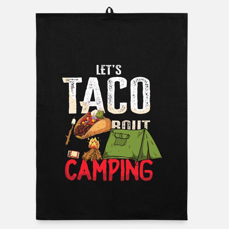 Tacos about Camping Funny glamping Organic dish towel