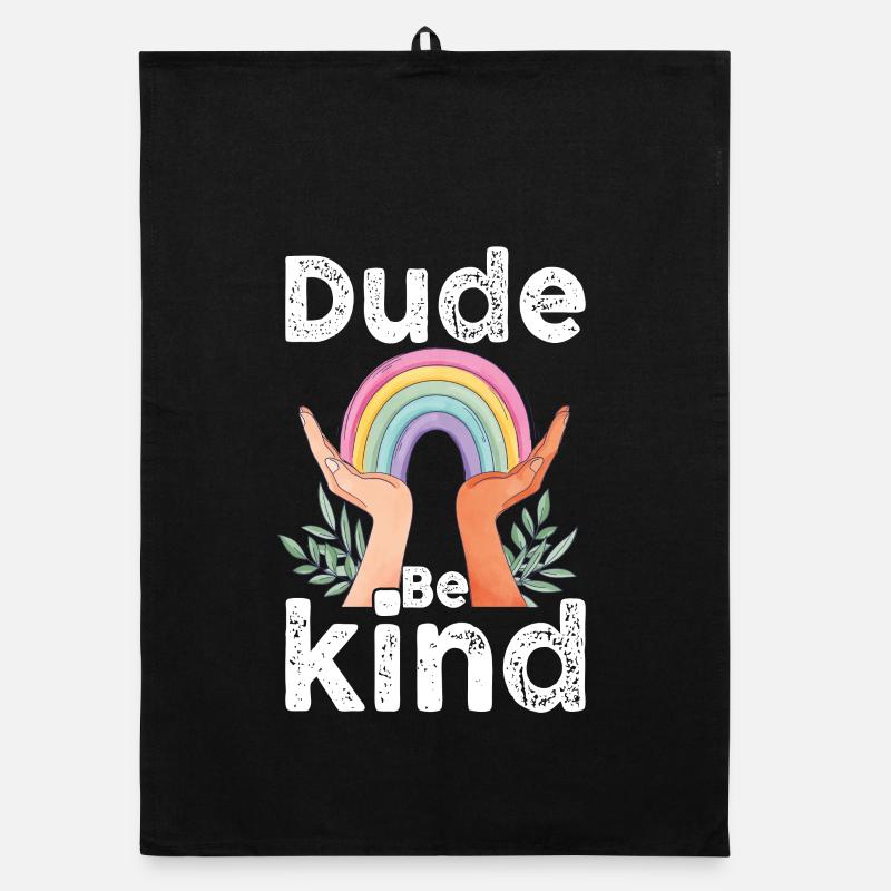 Dude Be Kind No Bullying - Torchon bio - noir