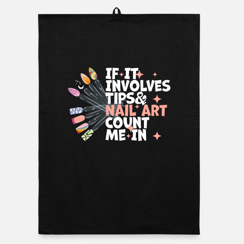 If It Involves Tips and Nail Art Nail Design Organic dish towel