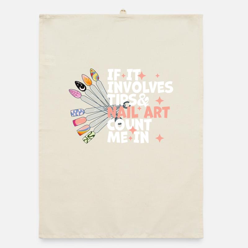 If It Involves Tips and Nail Art Nail Design Organic dish towel