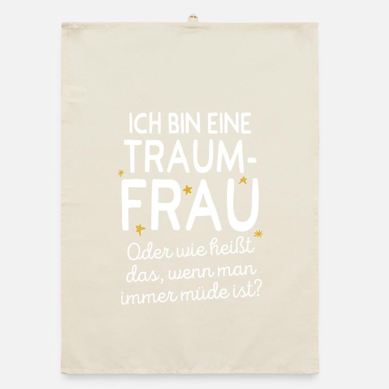 Traumfrau Oder Wie Heißt Das Wenn Man Müde Ist Organic Geschirrtuch