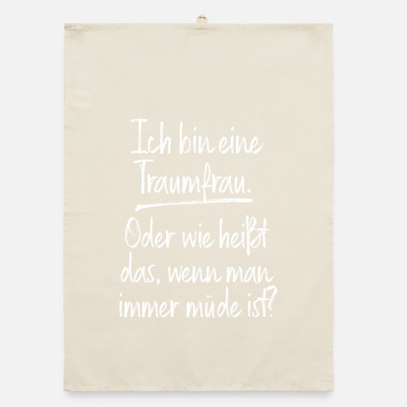 Traumfrau Oder Wie Heißt Das Wenn Man Müde Ist Organic Geschirrtuch