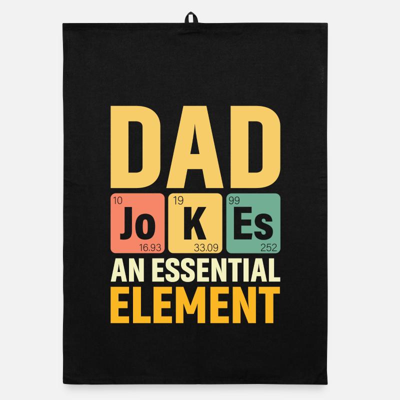 Daddy PERIODIC DAD JOKES AN ESSENTIAL ELEMENT Organic dish towel
