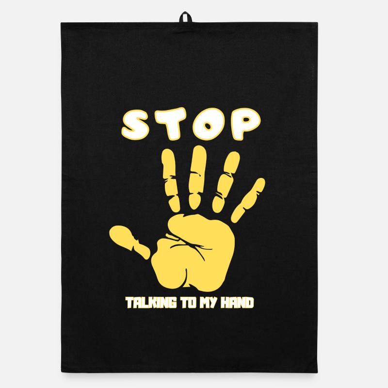 Stop Parle à ma main- Design de main drôle Torchon bio