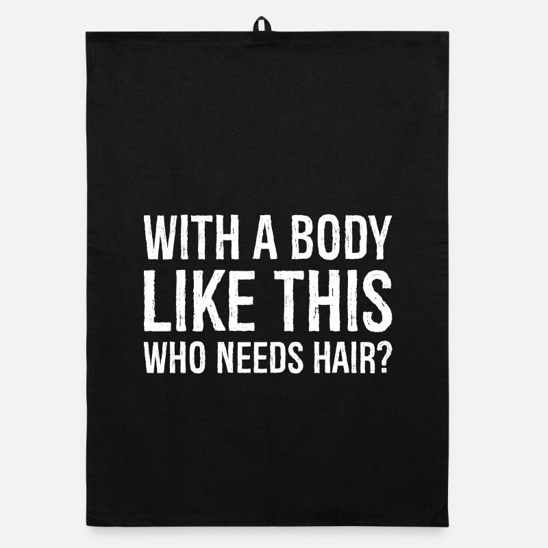 Avec un corps comme celui-ci, qui a besoin de cheveux ? Torchon bio