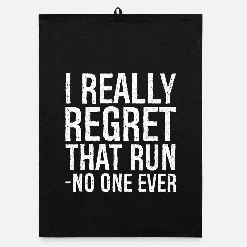 I really regret that run no one ever funny shirt Organic dish towel