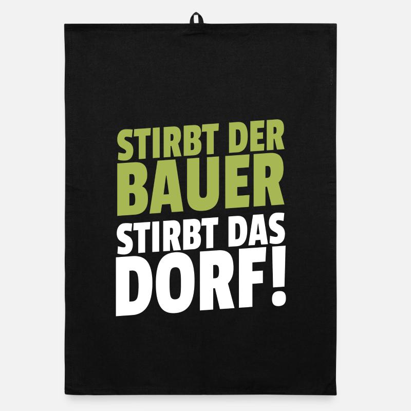 Stirbt der Bauer Stirbt das Dorf Organic Geschirrtuch