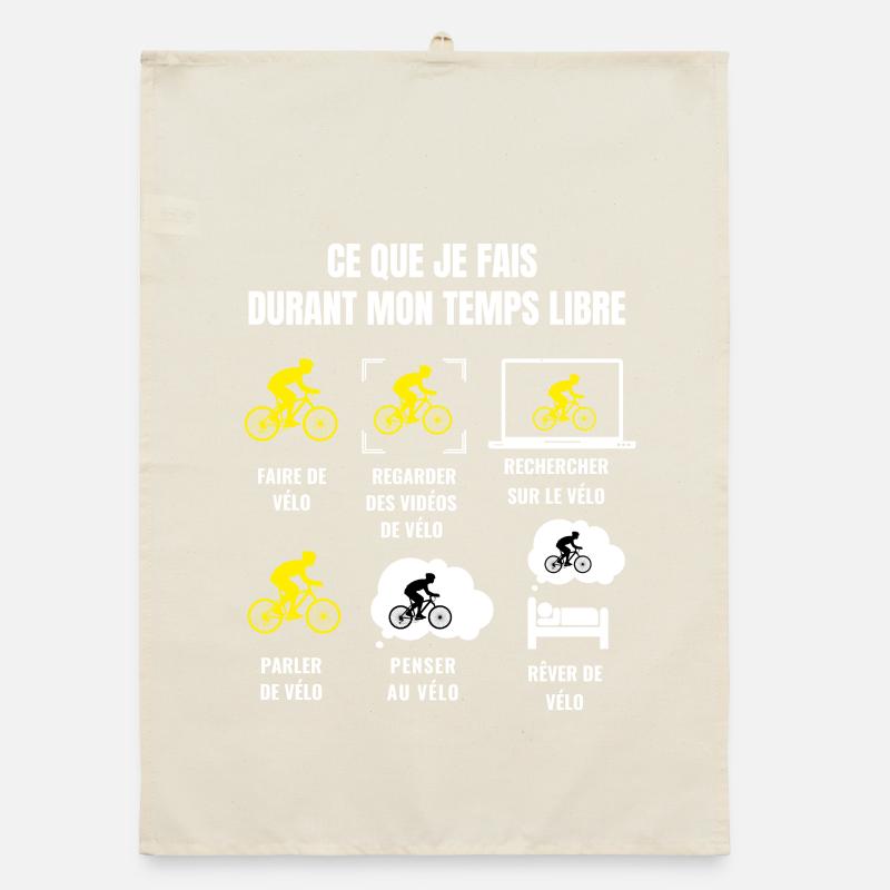 Ce Que Je Fais Durant Mon Temps Libre Vélo Torchon bio