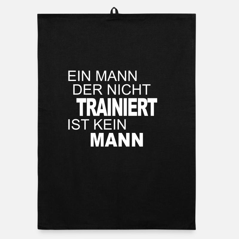 A man who does NOT train is NOT a man Organic dish towel