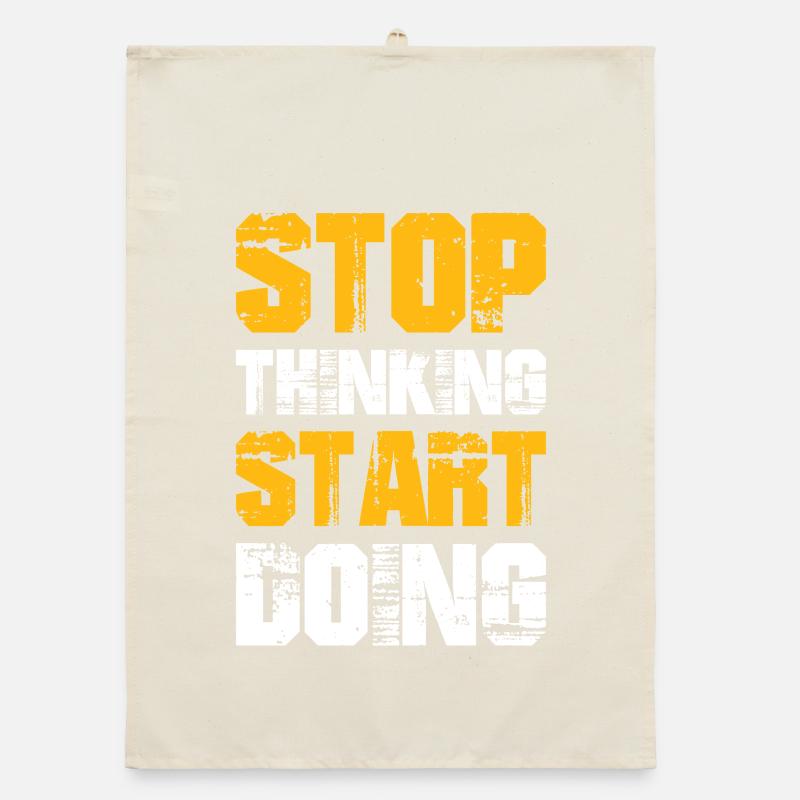 Stop Thinking Start Doing Organic dish towel