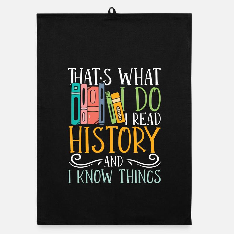 I read history and i know things Organic Geschirrtuch