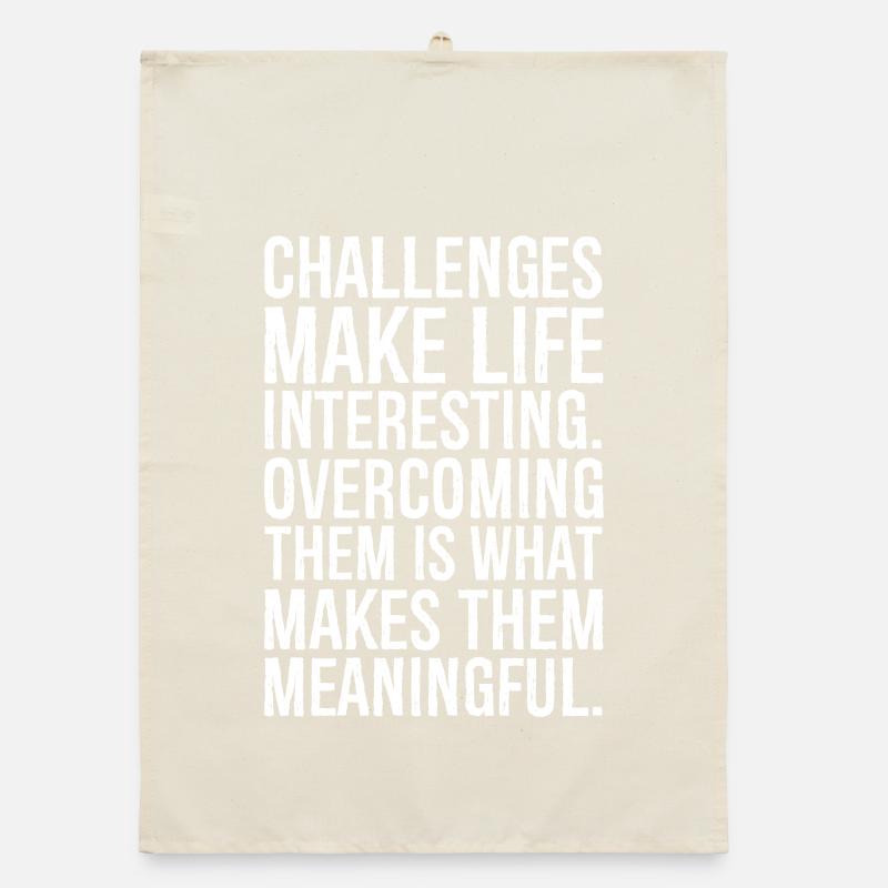 challenges make life interesting Organic dish towel