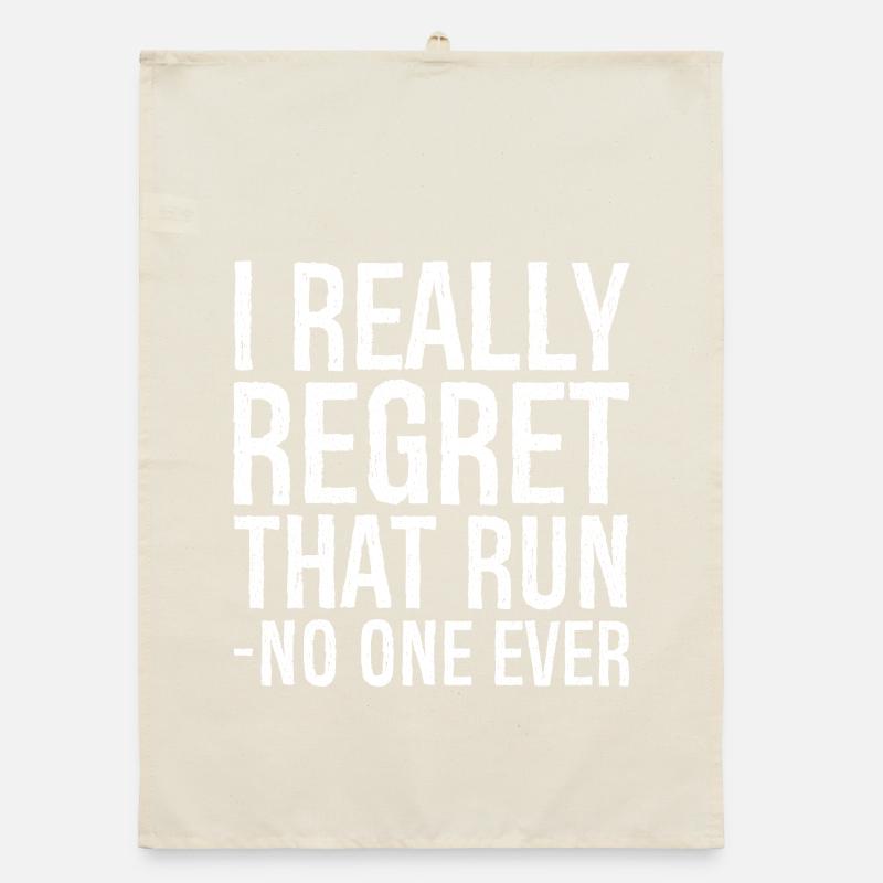 I really regret that run no one ever Organic Geschirrtuch