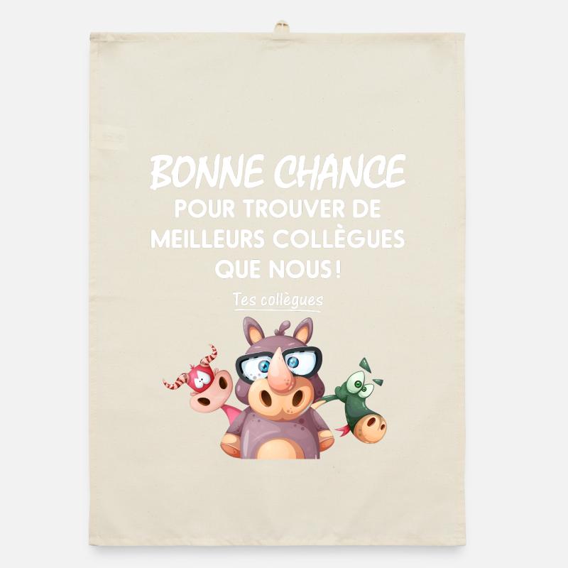 Good luck finding better colleagues Organic dish towel