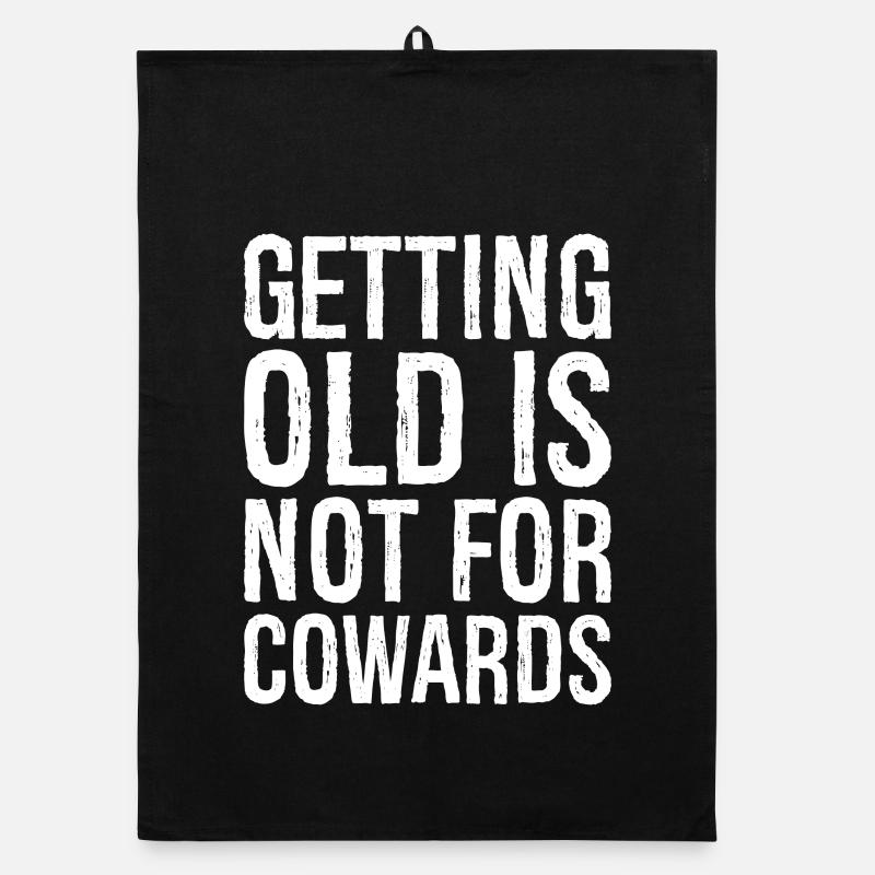 getting old is not for cowards Organic dish towel