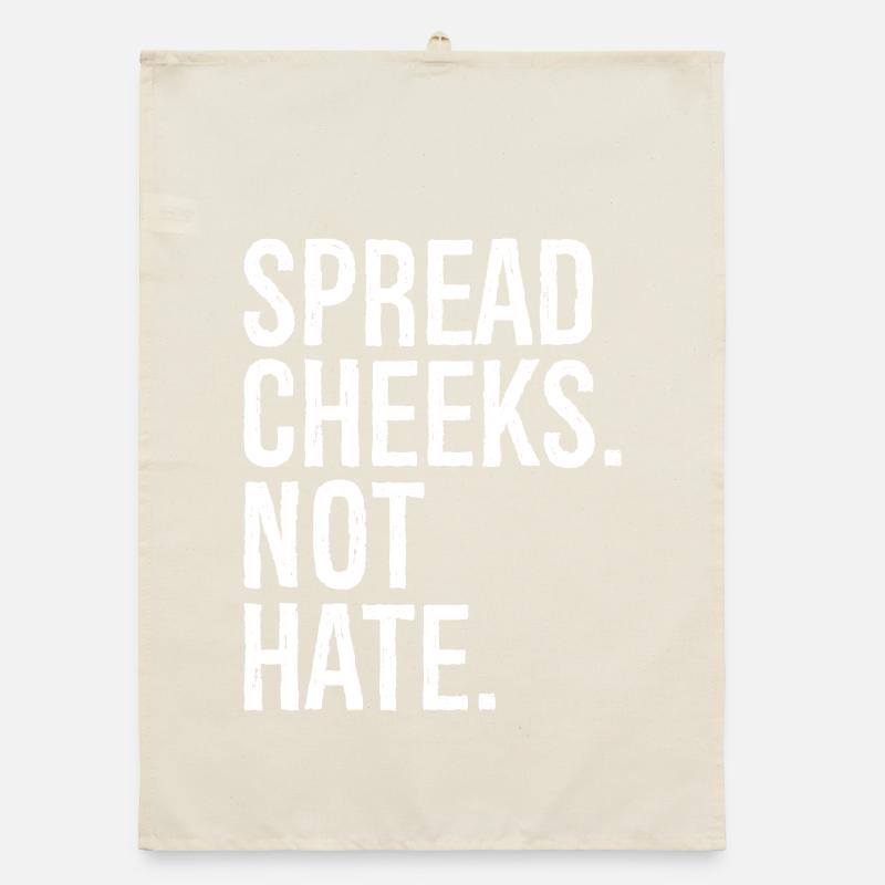 spread cheeks not hate Organic Geschirrtuch