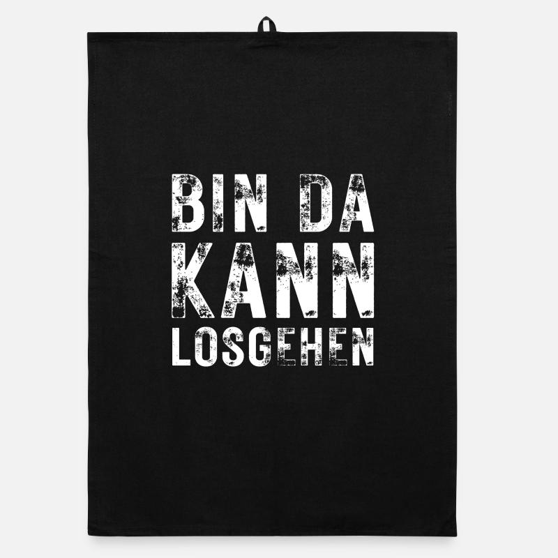 Lustiger Spruch Bin Da Kann Losgehen Humor Organic Geschirrtuch