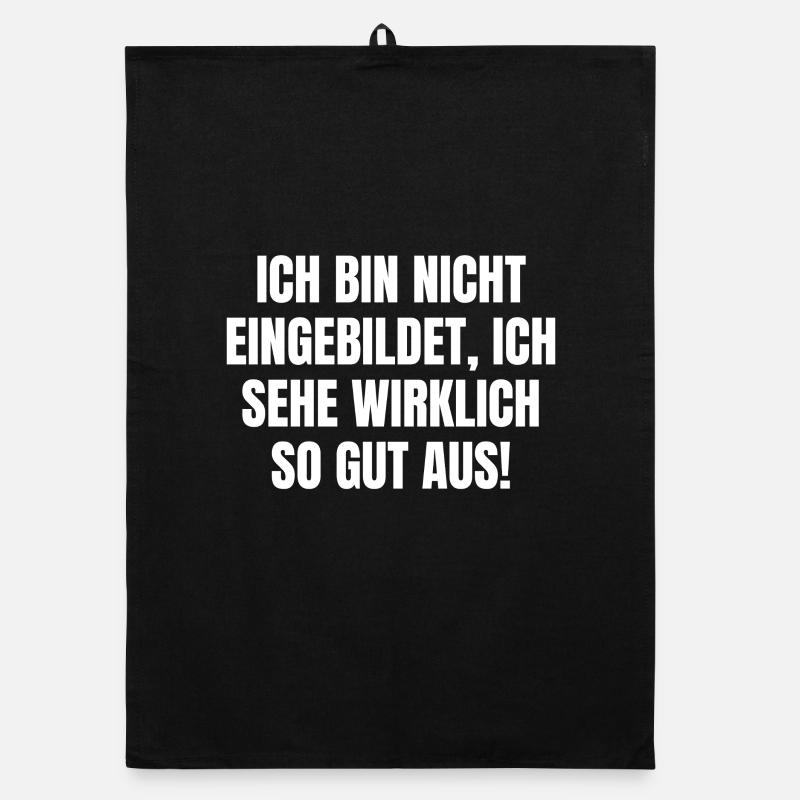 nicht eingebildet sehe wirklich so gut aus Egoist Organic Geschirrtuch