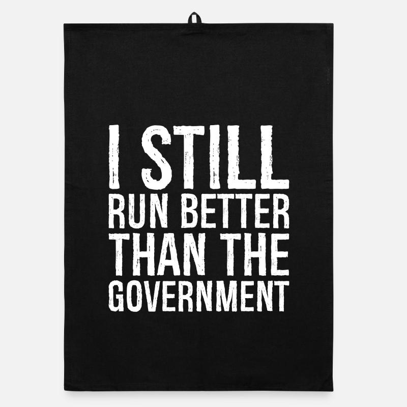 I still run better than the government Organic Geschirrtuch