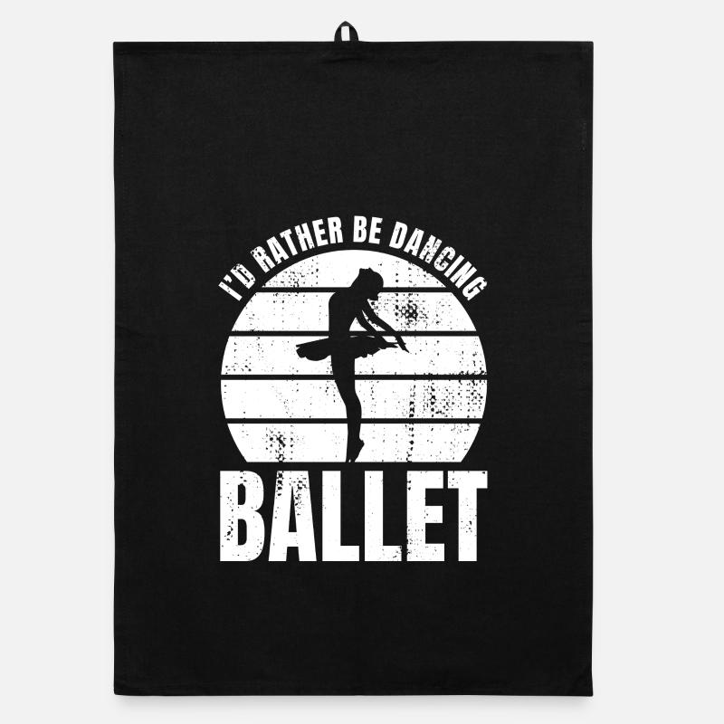 I'd rather dance ballet Organic dish towel