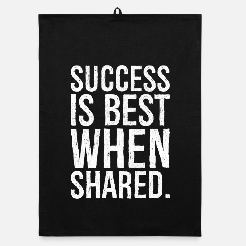 success is best when shared Organic dish towel