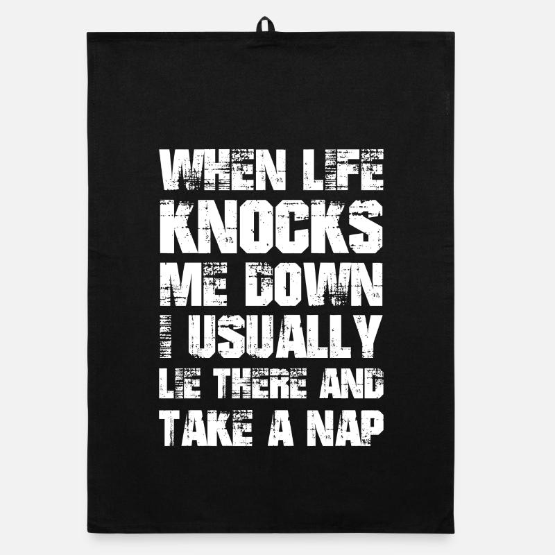 when life knocks me down I usually lie take a nap Organic dish towel