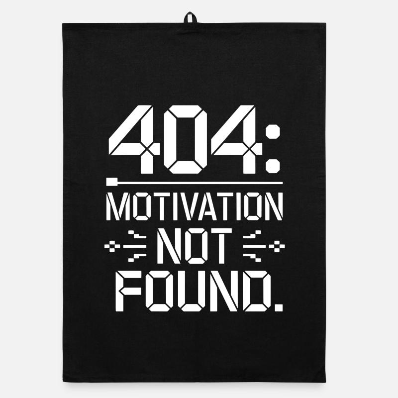 404 Motivation Not Found - Funny Work Life Tee Organic dish towel