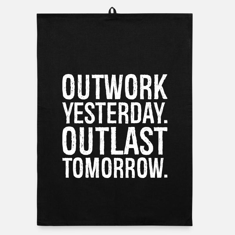 outwork yesterday outlast tomorrow Organic dish towel