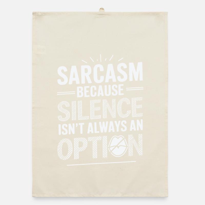 Sarcasm – Because Silence Isn't Always an Option Organic dish towel