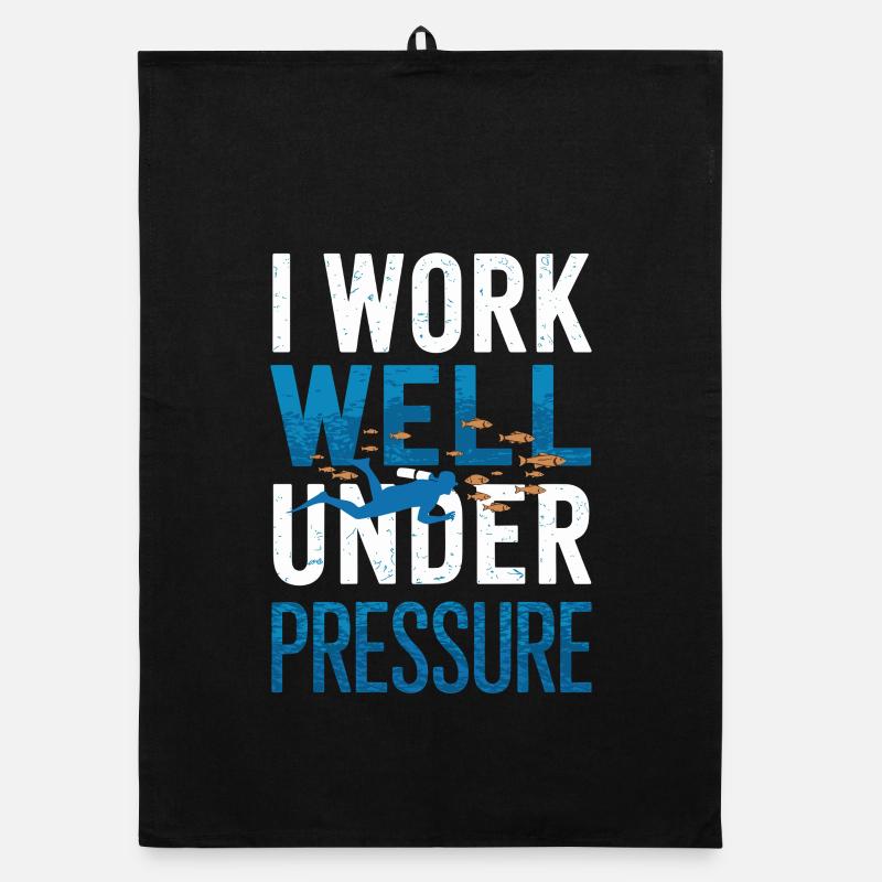 Diving I Work Well Under Pressure Diver Diving Organic dish towel