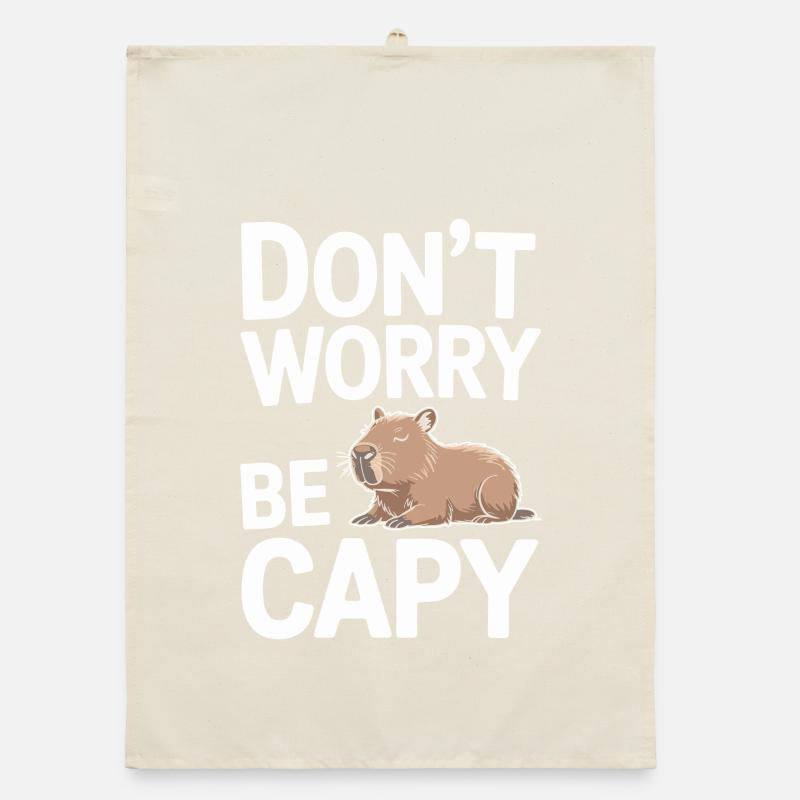 Capybara Dont Worry Be Capy Capybara Rodent Organic dish towel