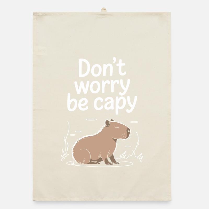 Capybara Dont Worry Be Capy Capybara Rodent Organic dish towel