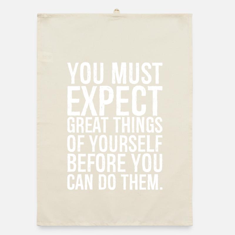 Du musst Großes von dir erwarten, bevor du Organic Geschirrtuch