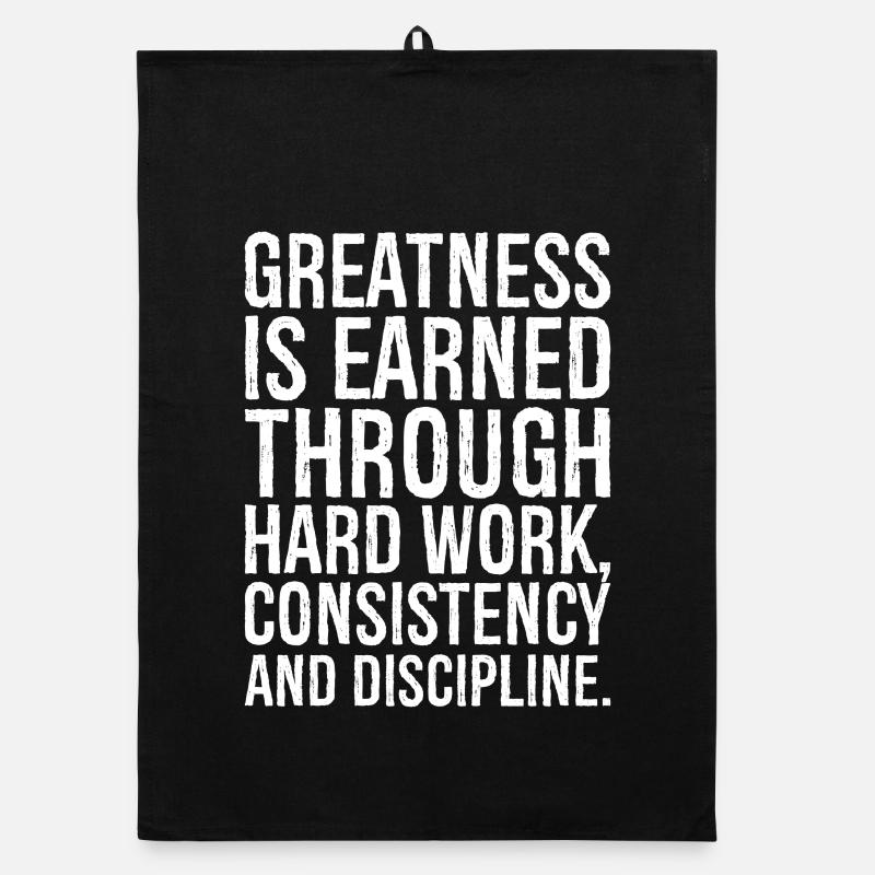 greatness is earned through hard work consistency Organic dish towel