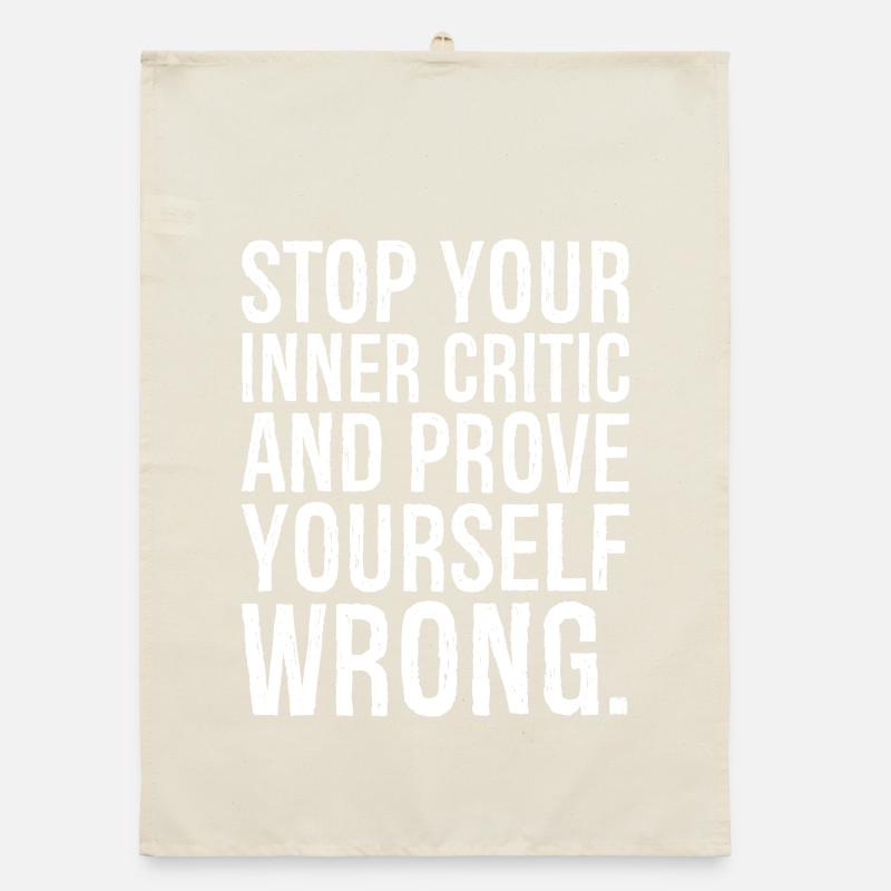 stop your inner critic and prove yourself wrong Organic dish towel