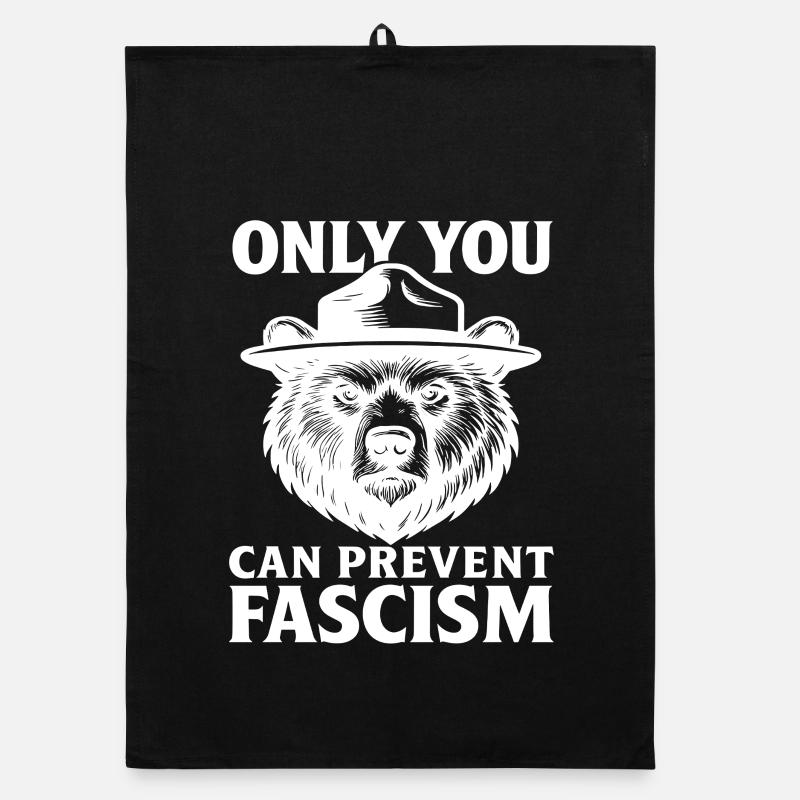 Only You Can Prevent Fascism Statement Organic dish towel