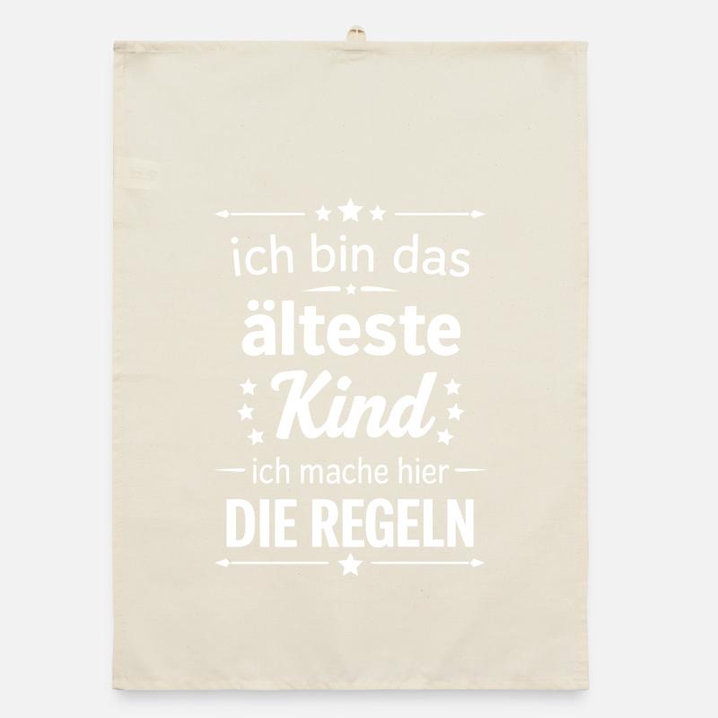 Ich bin das älteste Kind mache hier die Regeln Organic Geschirrtuch