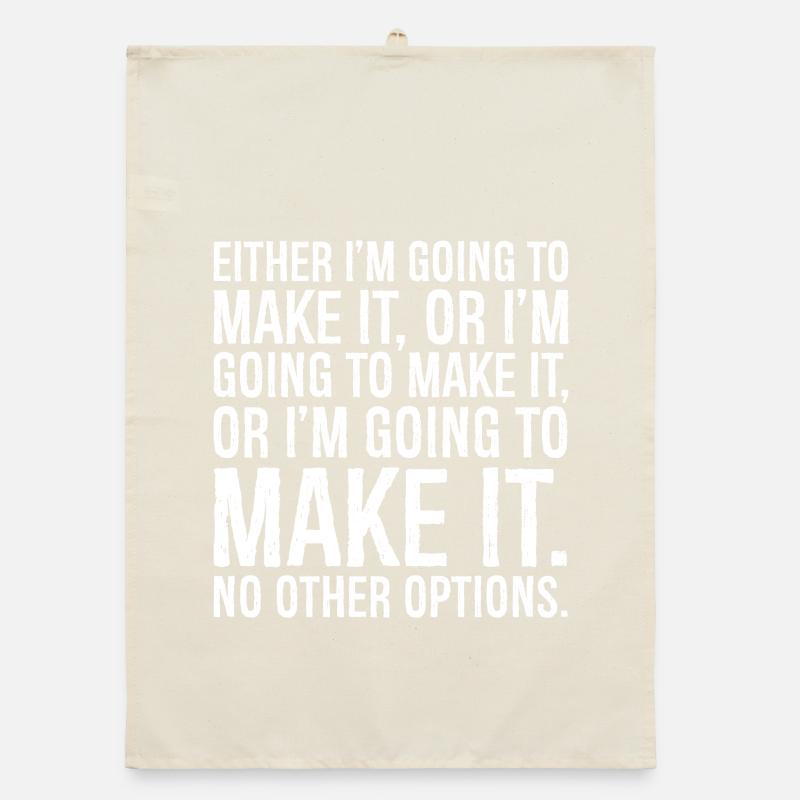 either I'm going to make it or I'm going to make Organic dish towel