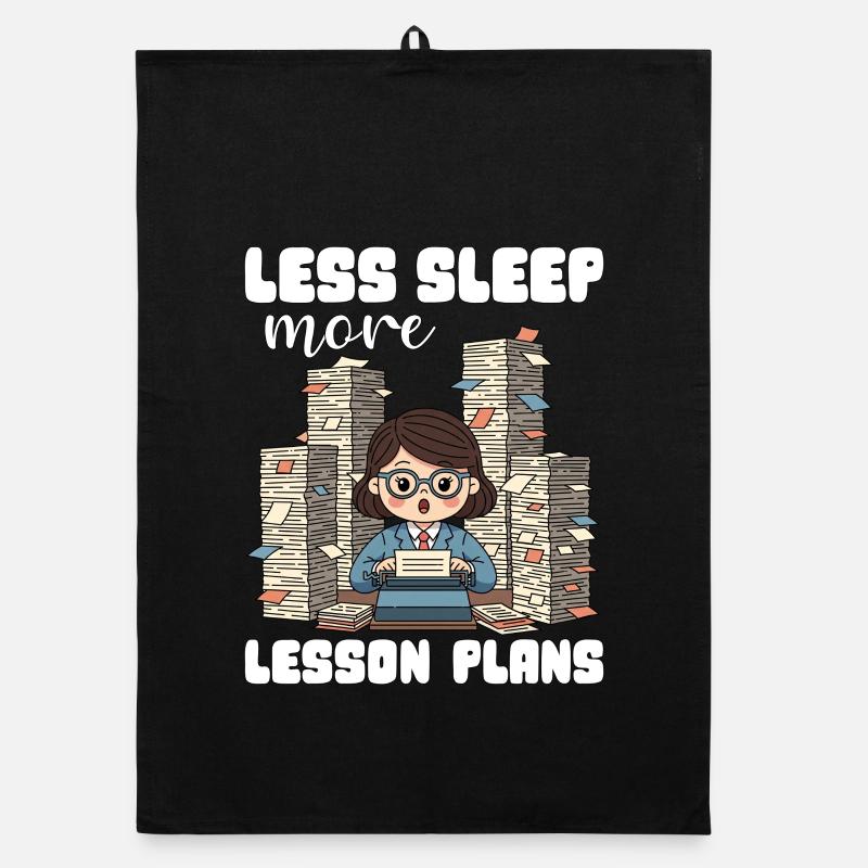 MOINS DE SOMMEIL, PLUS DE PLANS DE COURS - CADEAU POUR L’ENSEIGNANT Torchon bio