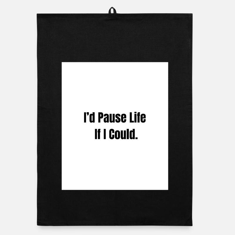 Pause Life – Existenzielle Stimmung Organic Geschirrtuch
