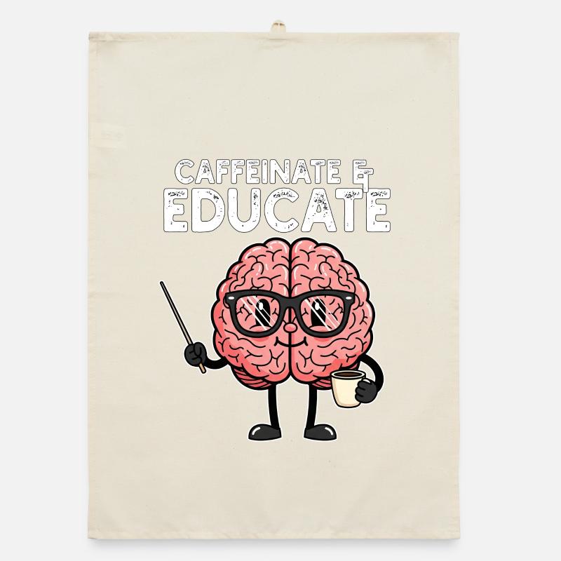 CAFÉINER ET ÉDUQUER - CADEAU ENSEIGNANT Torchon bio