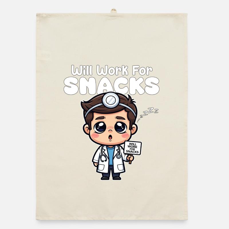 WILL WORK FOR SNACKS - DOCTOR GIFT Organic dish towel