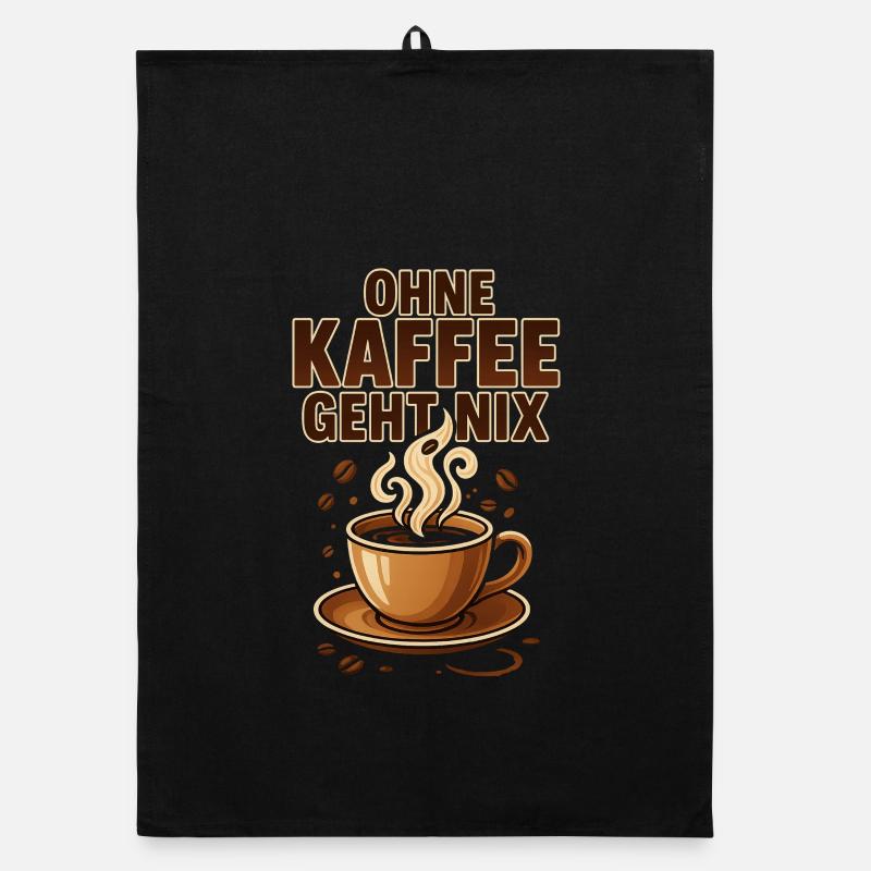 Ohne Kaffee geht nix Kaffeeliebhaber & Kaffeefans Organic Geschirrtuch