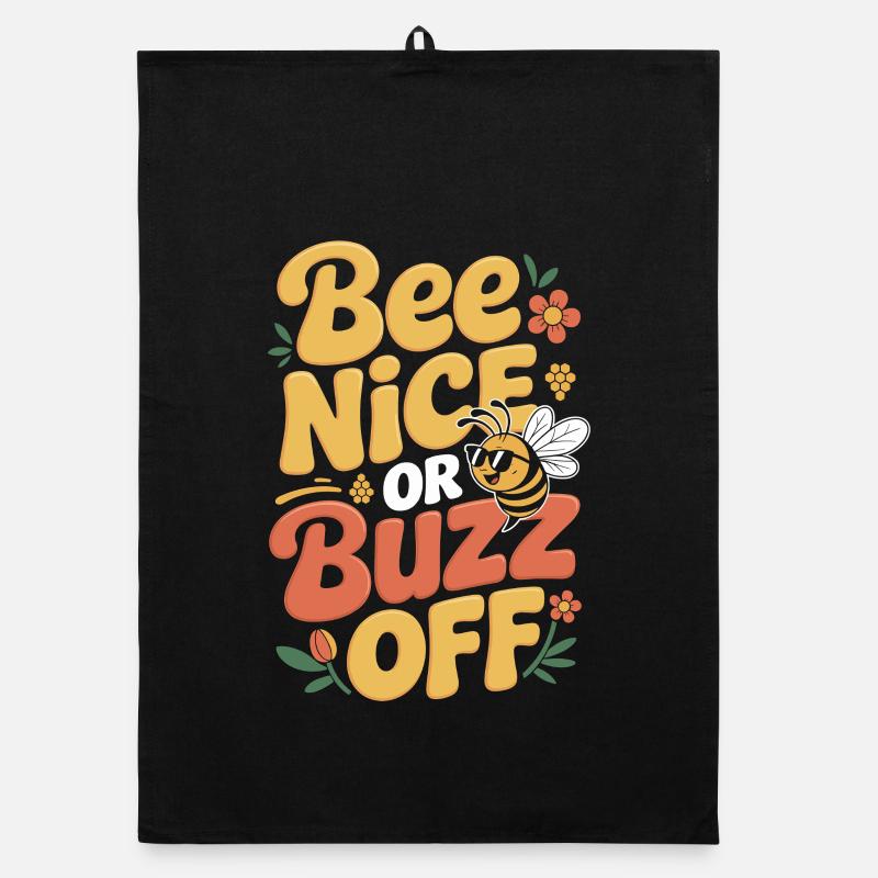 Bee Beekeeper Bee Nice Or Buzz Off Beekeeper Organic dish towel