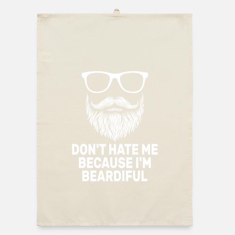 Don't Hate Me Because I'm Beardiful Organic dish towel