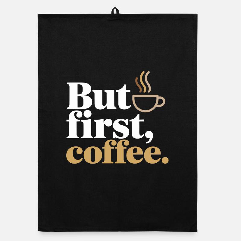 But First Coffee Kaffee Spruch für Morgenmuffel Organic Geschirrtuch