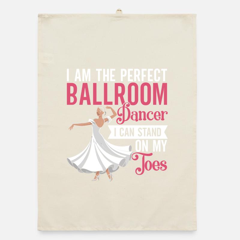 Ballroom Rules Dance First Apologize Later Organic Geschirrtuch