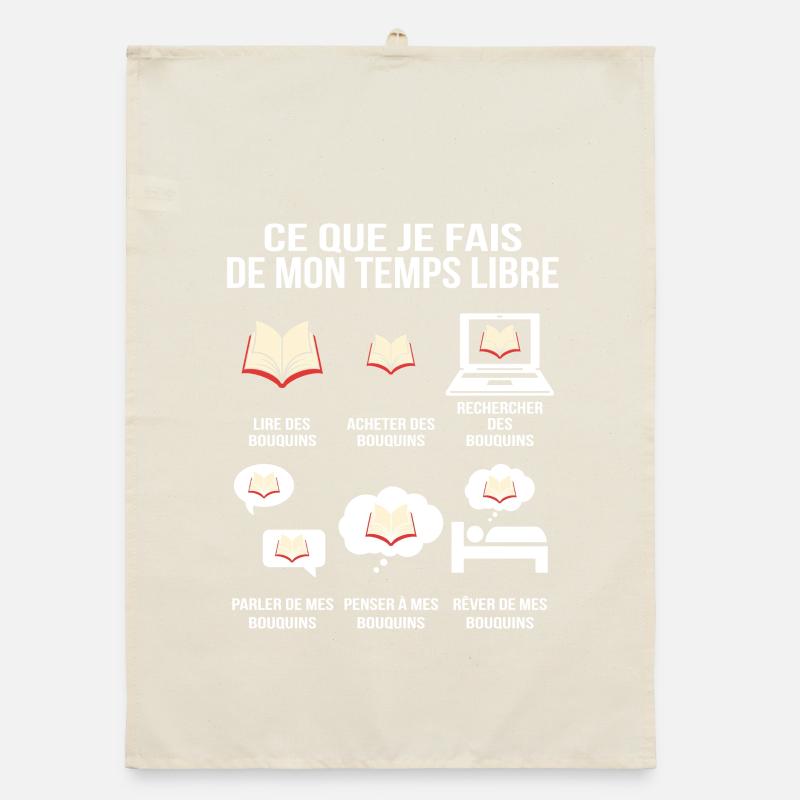 Ce que je fais de mon temps libre Bouquins Addict Torchon bio