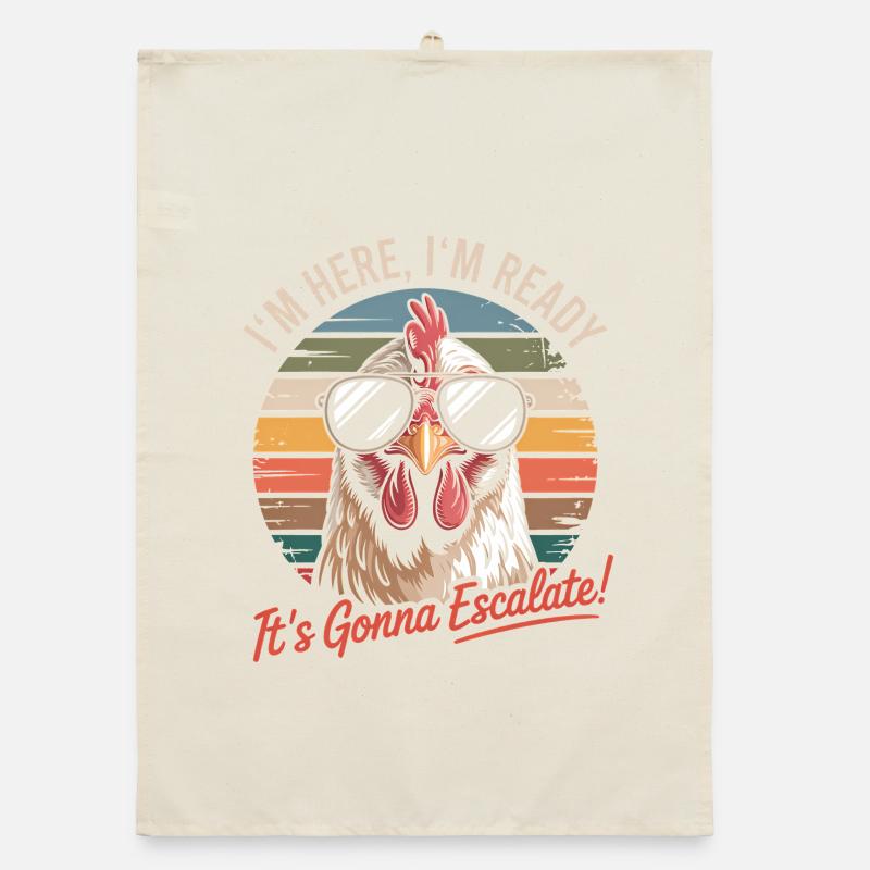 Retro Chicken I'm Here We Go It's Escalating Anyway Organic dish towel