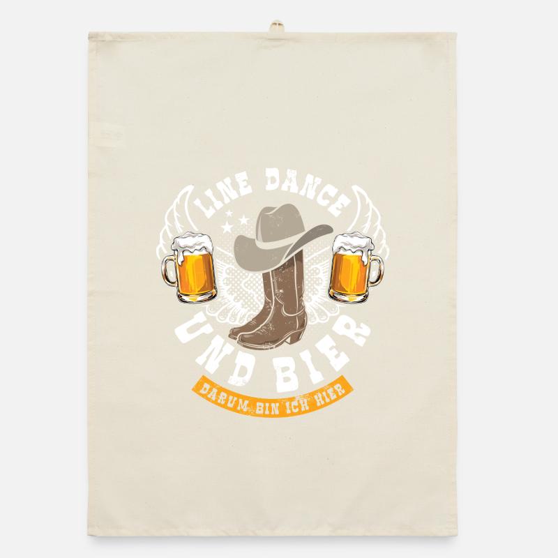 Line dancing and beer - that's why I'm here - gift Organic dish towel